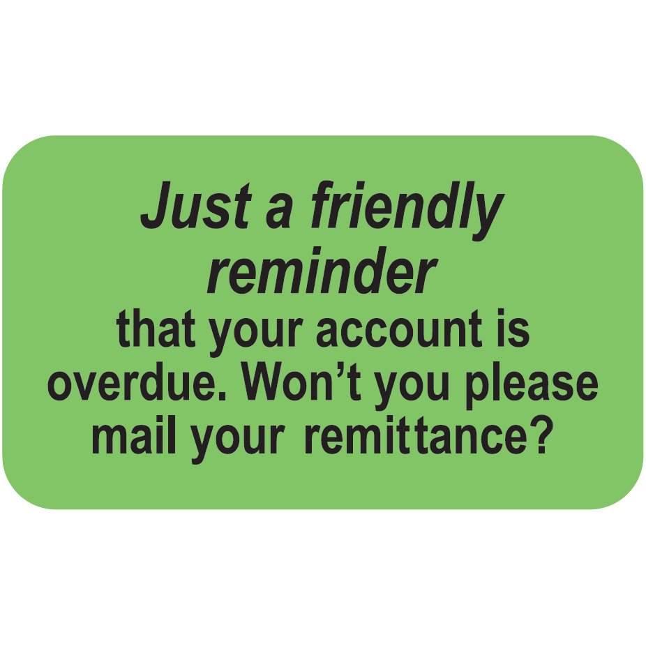 Friendly Reminder Payment Due Labels