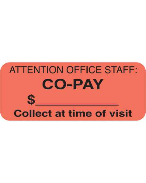 ATTENTION OFFICE STAFF: CO-PAY Label - Size 1 7/8"W x 3/4"H