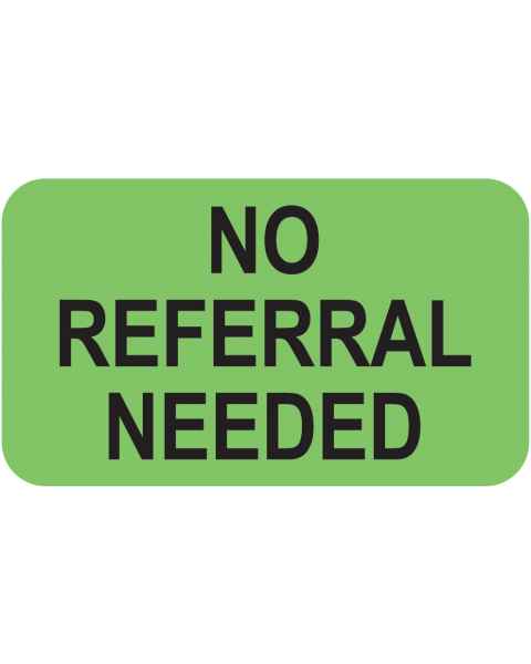 NO REFERRAL NEEDED Label - Size 1 1/2