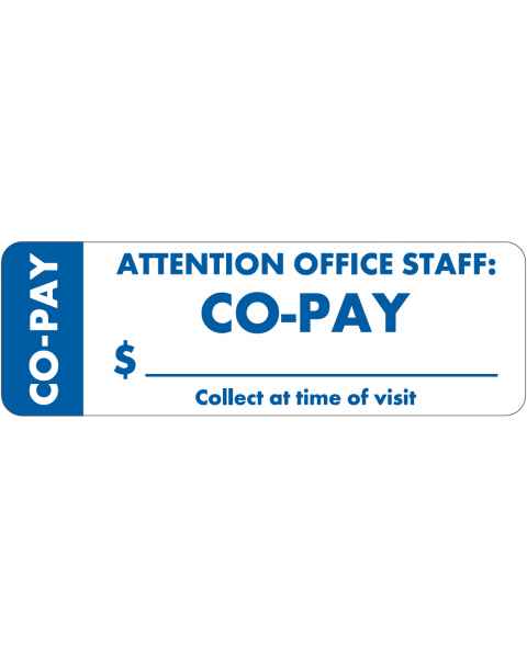 ATTENTION OFFICE STAFF: CO-PAY Label - Size 3"W x 1"H - Wrap Around Style