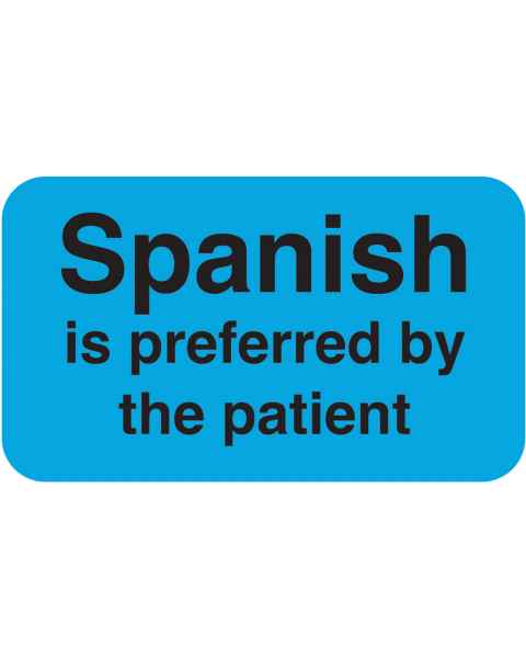 SPANISH Is Preferred by The Patient Label - Size 1 1/2"W x 7/8"H