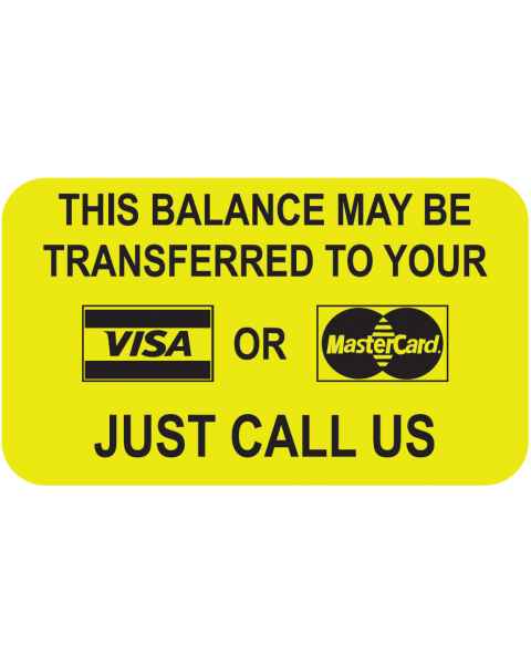 THIS BALANCE MAY BE TRANSFERRED TO Label - Size 1 1/2"W x 7/8"H