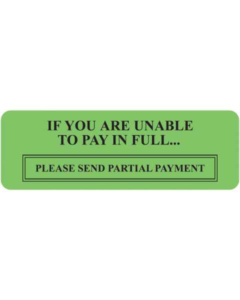 IF YOU ARE UNABLE TO PAY IN FULL Label - Size 3"W x 1"H