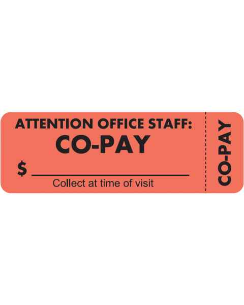 ATTENTION OFFICE STAFF: CO-PAY Label - Size 3"W x 1"H - Wrap Around Style