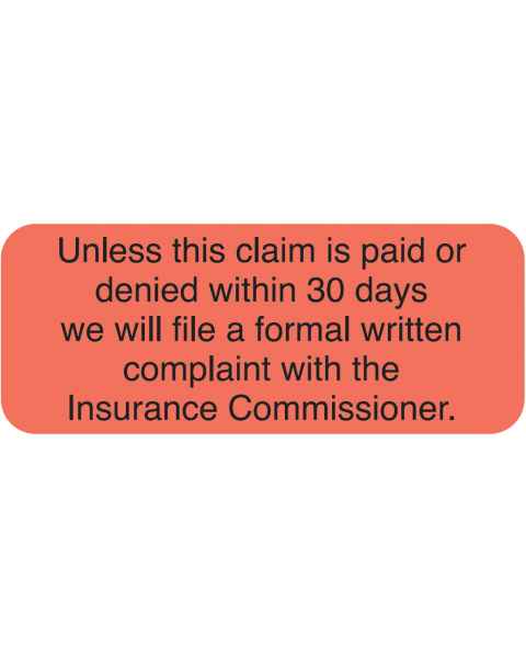 UNLESS THIS CLAIM IS PAID OR DENIED Label - Size 1 7/8"W x 3/4"H