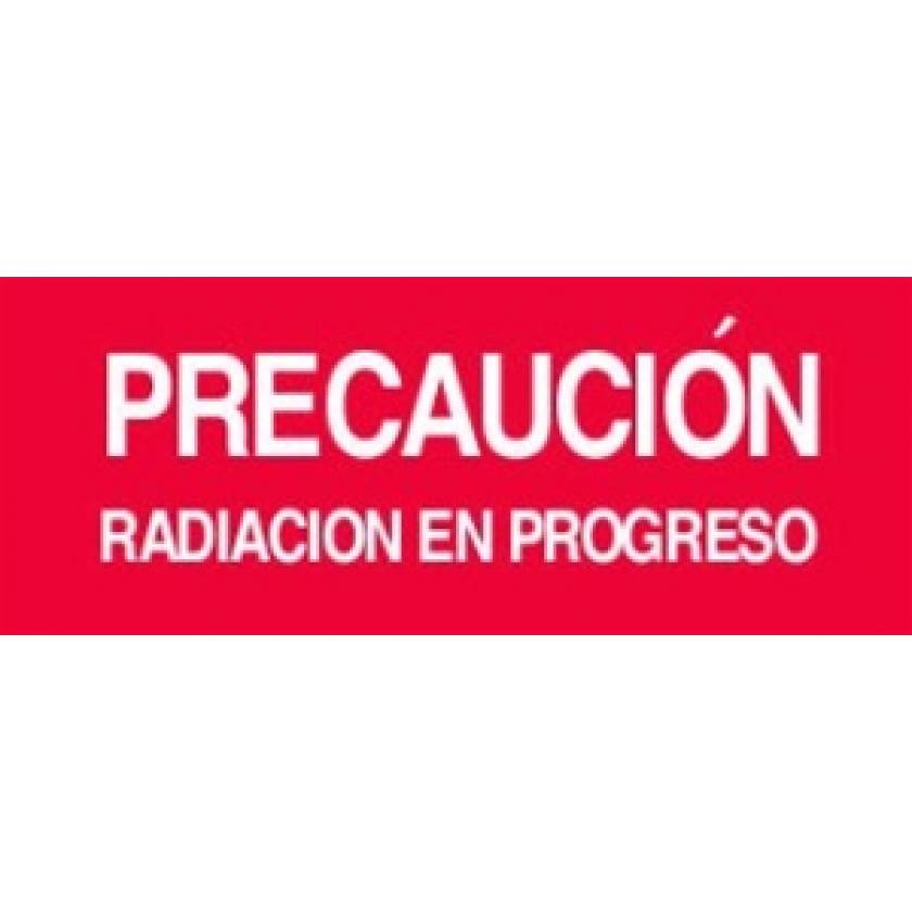 Silk Screened Sign Precaucion Radiacion en Progreso