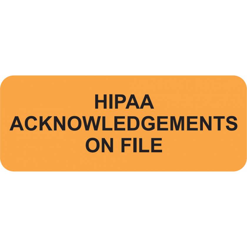 HIPAA ACKNOWLEDGEMENTS ON FILE Label - Size 2 1/4"W x 7/8"H