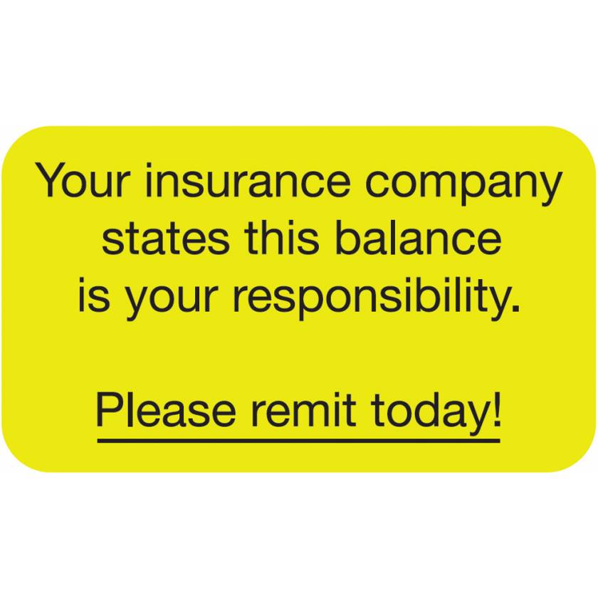 YOUR INSURANCE COMPANY STATES THIS Label - Size 1 1/2"W x 7/8"H