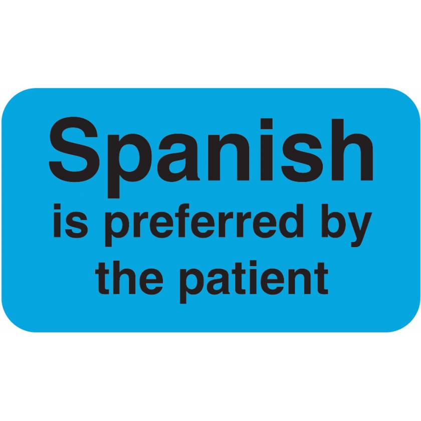 SPANISH Is Preferred by The Patient Label - Size 1 1/2"W x 7/8"H