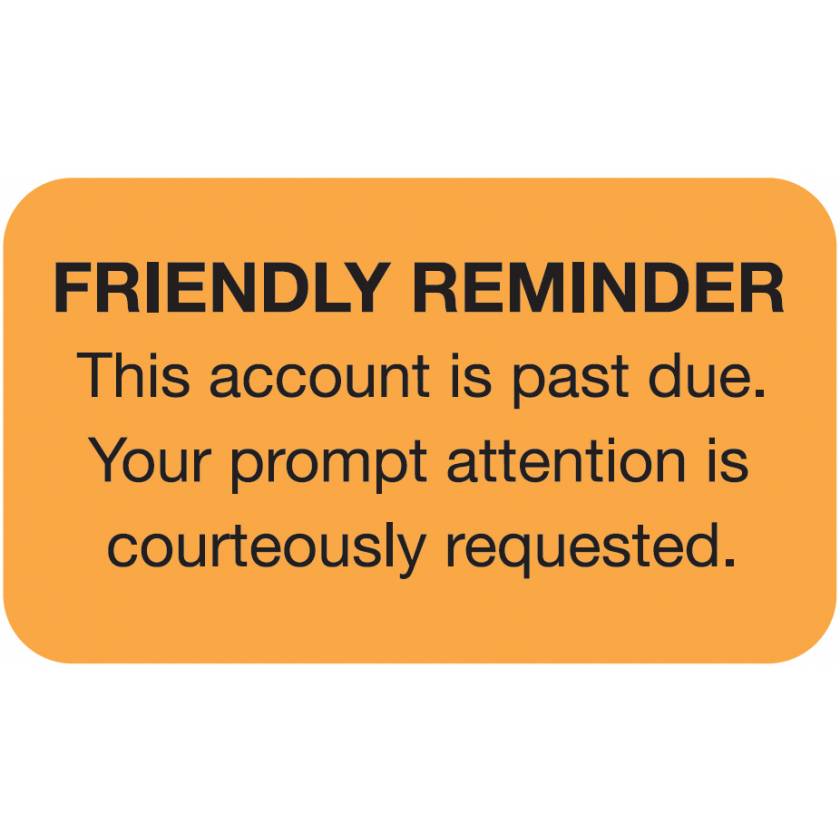 Friendly Reminder Payment Due Labels