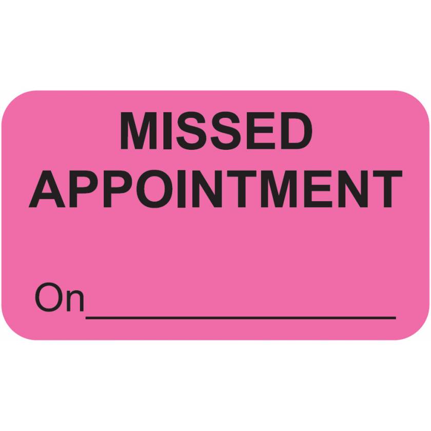 MISSED APPOINTMENT On Label - Size 1 1/2"W x 7/8"H