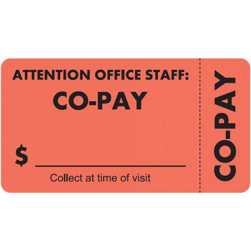 ATTENTION OFFICE STAFF: CO-PAY Label - Size 3 1/4"W x 1 3/4"H - Wrap Around Style