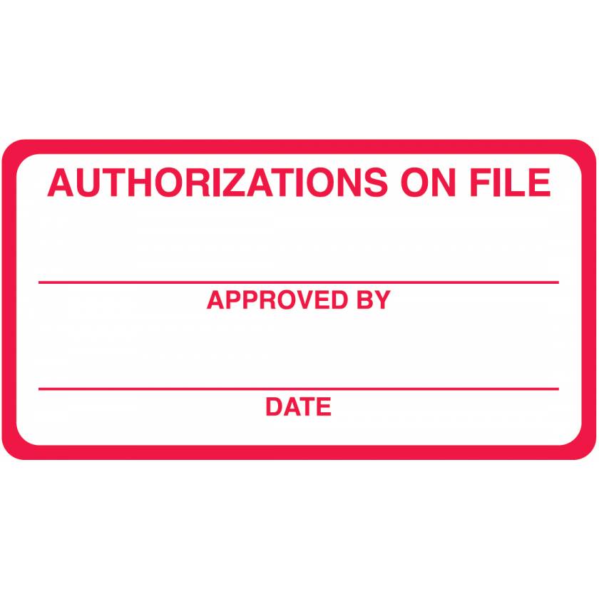 AUTHORIZATIONS ON FILE Label - Size 3 1/4"W x 1 3/4"H