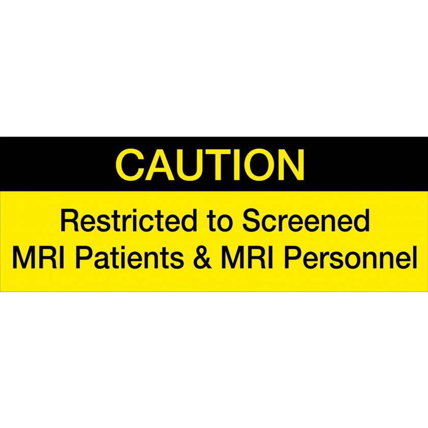 "Caution, Restricted to Screened MRI Patients and MRI Personnel" Sticker