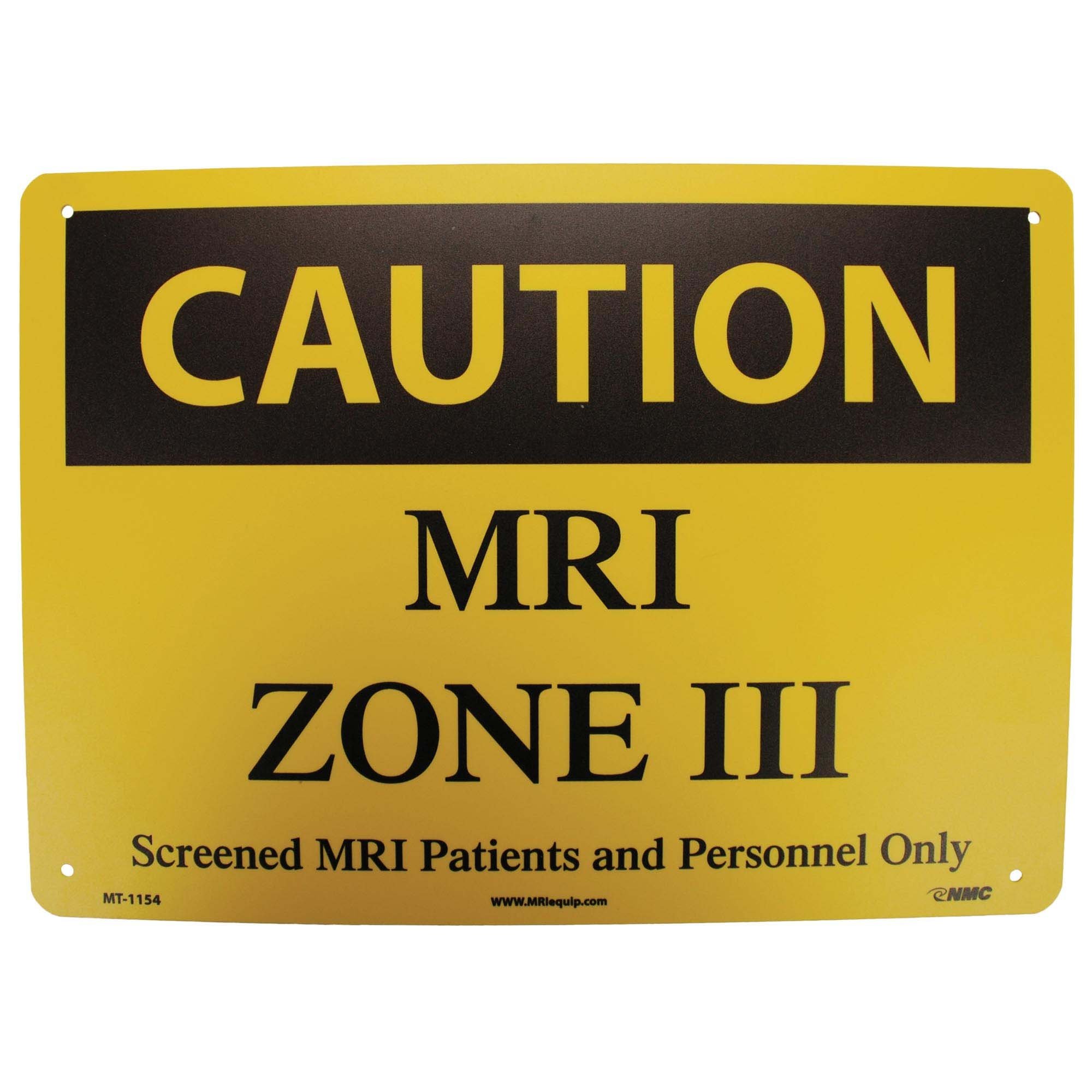 CAUTION MRI ZONE III Plastic Sign MRI Safe MTM115401