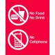 Silk Screened Sign No Food No Drink No Cellphone