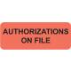 AUTHORIZATIONS ON FILE Label - Size 2 1/4"W x 7/8"H