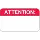 ATTENTION Label - Size 1 1/2"W x 7/8"H