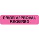 PRIOR APPROVAL REQUIRED Label - Size 1 1/4"W x 5/16"H