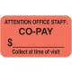 ATTENTION OFFICE STAFF: CO-PAY Label - Size 1 1/2"W x 7/8"H