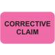 CORRECTIVE CLAIM Label - Size 1 1/2"W x 7/8"H