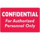 CONFIDENTIAL FOR AUTHORIZED PERSONNEL ONLY Label - Size 4"W x 2 1/2"H