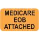 MEDICARE EOB ATTACHED Label - Size 1 1/2"W x 7/8"H