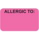 ALLERGIC TO Label - Size 1 1/2"W x 7/8"H - Fluorescent Pink