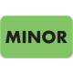 MINOR Label - Size 1 1/2"W x 7/8"H