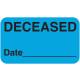 DECEASED Label - Size 1 1/2"W x 7/8"H