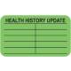 HEALTH HISTORY UPDATE Label - Size 1 1/2"W x 7/8"H