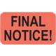 FINAL NOTICE Label - Size 1 1/2"W x 7/8"H