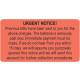 URGEN NOTICE Label - Size 3 1/4"W x 1 3/4"H