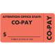 ATTENTION OFFICE STAFF: CO-PAY Label - Size 3 1/4"W x 1 3/4"H - Wrap Around Style