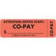 ATTENTION OFFICE STAFF: CO-PAY Label - Size 3"W x 1"H - Wrap Around Style