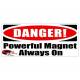 "DANGER! Powerful Magnet Always On" MRI Safe Warning Sign or Sticker