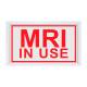 Phillips Safety MRI In Use LED Indicator Sign