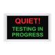 Phillips Safety Quiet Testing In Progress LED Indicator Sign