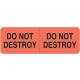 DO NOT DESTROY Label - Size 3"W x 1"H