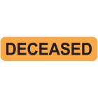 DECEASED Label - Size 1 1/4"W x 5/16"H - Fluorescent Orange