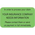 IN ORDER TO PROCESS YOUR CLAIM Label - Size 1 1/2"W x 7/8"H