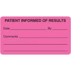 PATIENT INFORMED OF RESULTS Label - Size 3 1/4"W x 1 3/4"H