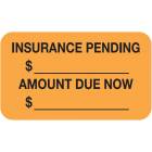 INSURANCE PENDING AMOUNT DUE NOW Label - Size 1 1/2"W x 7/8"H