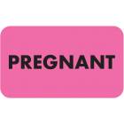 PREGNANT Label - Size 1 1/2"W x 7/8"H