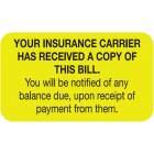 YOUR INSURANCE CARRIER HAS RECEIVED Label - Size 1 1/2"W x 7/8"H