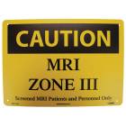 "Caution MRI Zone III Screened MRI Patients and Personnel Only" Plastic Sign