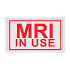 Phillips Safety MRI In Use LED Indicator Sign