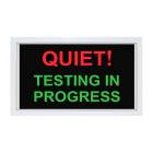 Phillips Safety Quiet Testing In Progress LED Indicator Sign