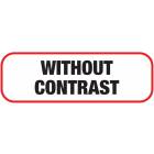 WITHOUT CONTRAST Label