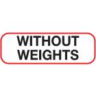 WITHOUT WEIGHTS Label